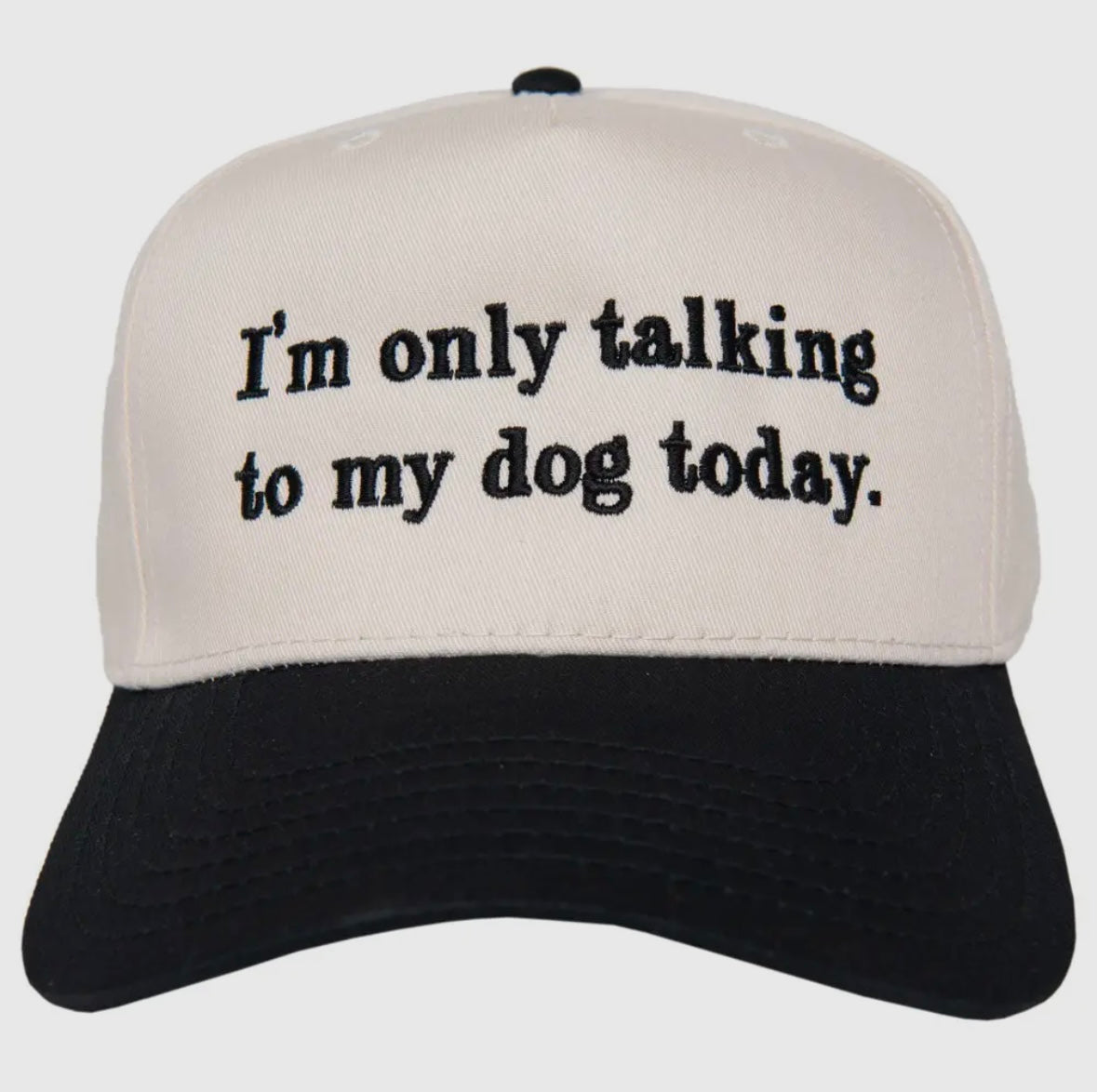 "i'm only talking to my dog today" Trucker Hat