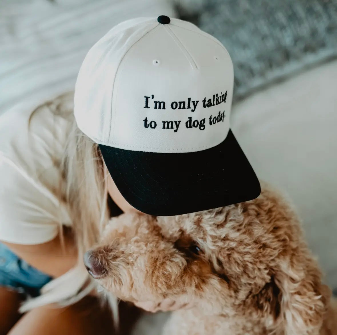 "i'm only talking to my dog today" Trucker Hat